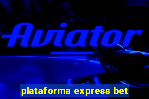 plataforma express bet